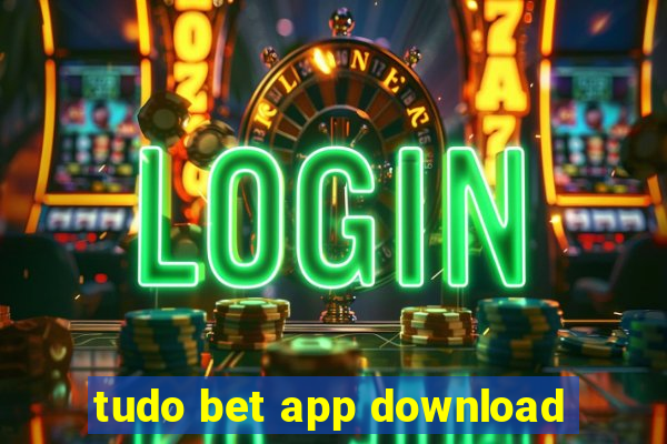 tudo bet app download